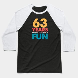 63rd birthday Baseball T-Shirt